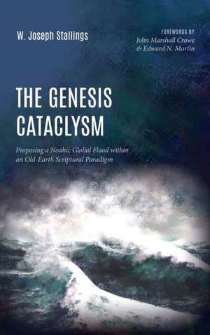 The Genesis Cataclysm de W. Joseph Stallings