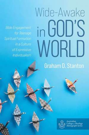 Wide-Awake in God's World de Graham D. Stanton