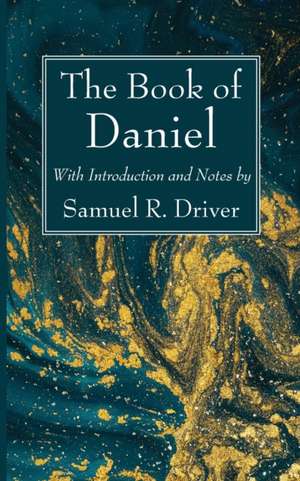 The Book of Daniel de Samuel R. Driver