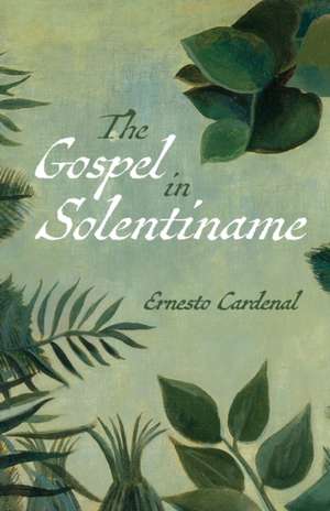 The Gospel in Solentiname de Ernesto Cardenal