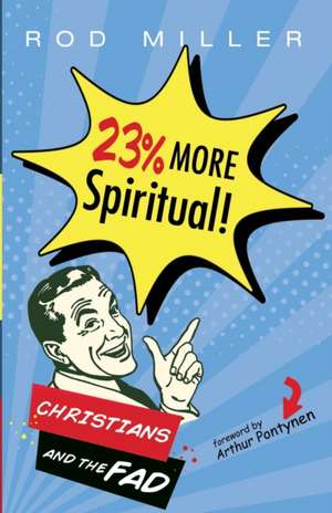 23% More Spiritual! de Rod Miller