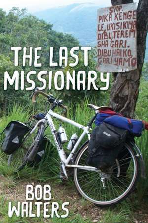 The Last Missionary de Bob Walters