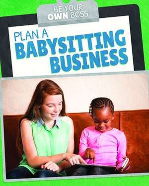 Plan a Babysitting Business de Stephane Hillard