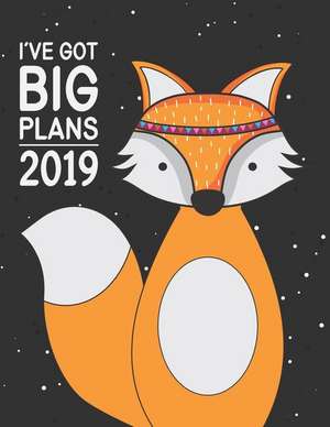 I've Got Big Plans: Large Horizontal 12 Month Motivational Calendar Diary Planner for 2019 (Monday Start with UK Holidays) de Kimberley Jo Planner