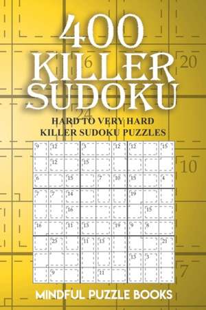 400 Killer Sudoku de Mindful Puzzle Books