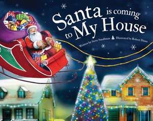 Santa Is Coming to My House de Steve Smallman