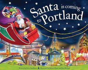 Santa Is Coming to Portland de Steve Smallman