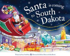 Santa Is Coming to South Dakota de Steve Smallman