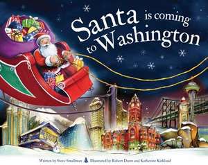 Santa Is Coming to Washington de Steve Smallman