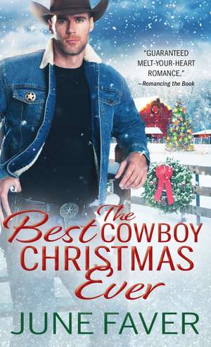 The Best Cowboy Christmas Ever de June Faver