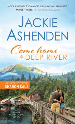 Come Home to Deep River de Jackie Ashenden