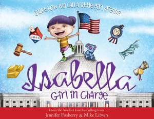 Isabella: Girl in Charge de Jennifer Fosberry