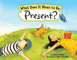 What Does It Mean to Be Present? de Eliza Wheeler