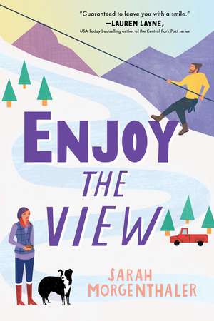 Enjoy the View de Sarah Morgenthaler