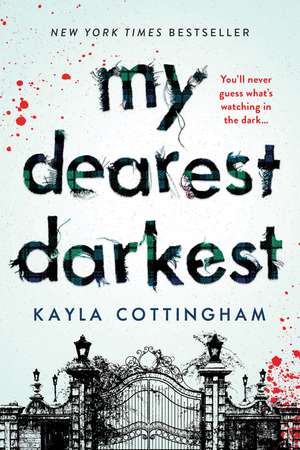 My Dearest Darkest de Kayla Cottingham