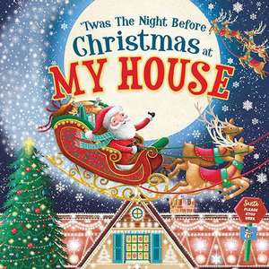 'Twas the Night Before Christmas at My House de Jo Parry