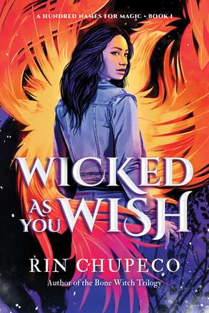 Wicked As You Wish de Rin Chupeco