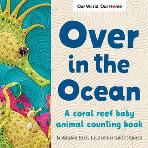 Over in the Ocean: A beach baby animal habitat book de Jeanette Canyon