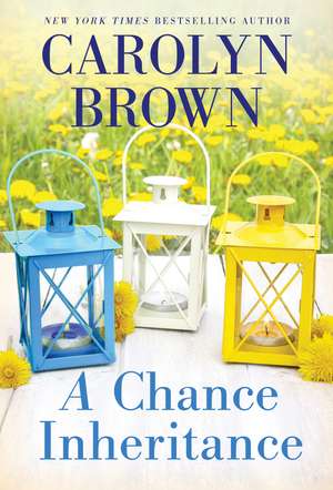 A Chance Inheritance de Carolyn Brown