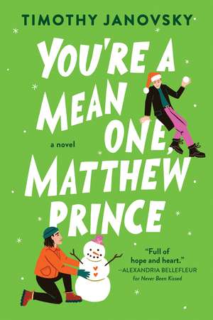 You're a Mean One, Matthew Prince de Timothy Janovsky