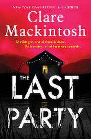 The Last Party de Clare Mackintosh