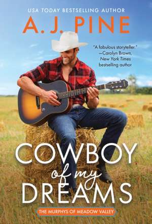 The Cowboy of My Dreams de A.J. Pine