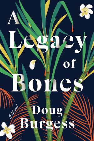 A Legacy of Bones de Doug Burgess