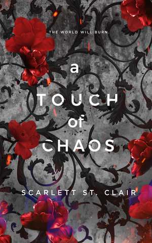 A Touch of Chaos: A Dark and Enthralling Reimagining of the Hades and Persephone Myth de Scarlett St. Clair