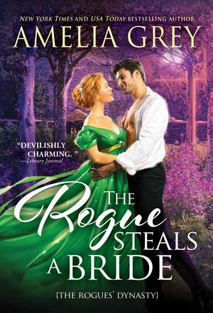 The Rogue Steals a Bride de Amelia Grey