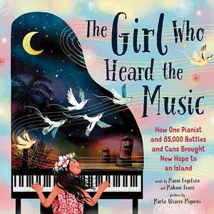 The Girl Who Heard the Music de Marni Fogelson