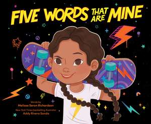 Five Words That Are Mine de Addy Rivera Sonda