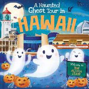 A Haunted Ghost Tour in Hawaii de Louise Martin