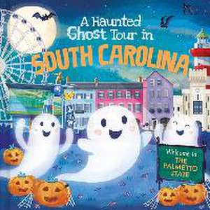 A Haunted Ghost Tour in South Carolina de Louise Martin