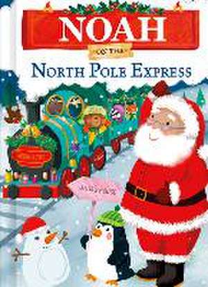 Noah on the North Pole Express de Jd Green