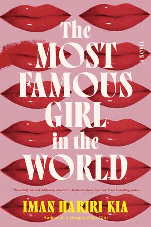 The Most Famous Girl in the World: A Novel de Iman Hariri-Kia