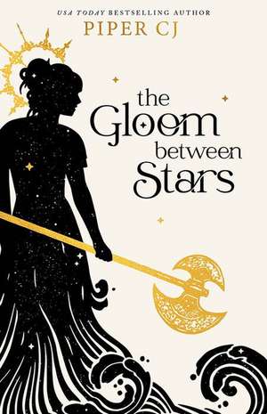 The Gloom Between Stars de Piper Cj