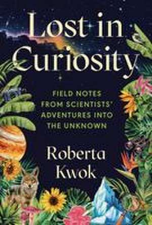 Lost in Curiosity de Roberta Kwok