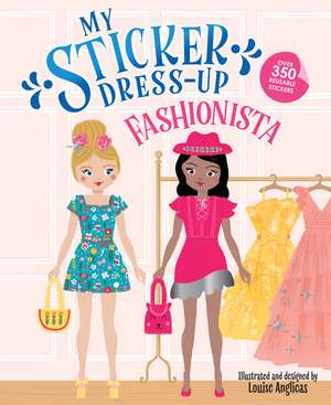 My Sticker Dress-Up: Fashionista de Louise Anglicas