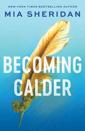 Becoming Calder de Mia Sheridan