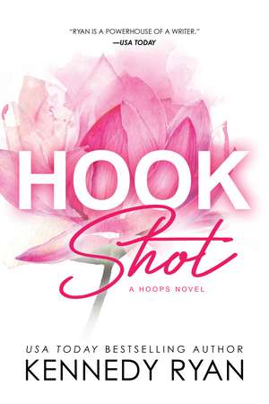 Hook Shot de Kennedy Ryan