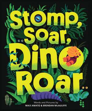 Stomp, Soar, Dino Roar de Max Amato