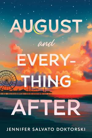 August and Everything After de Jennifer Doktorski