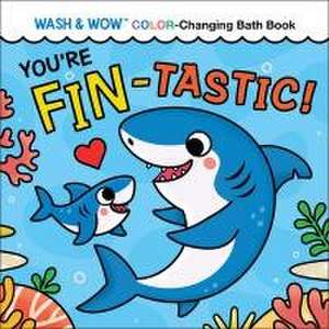 You're Fin-Tastic! de Rose Rossner