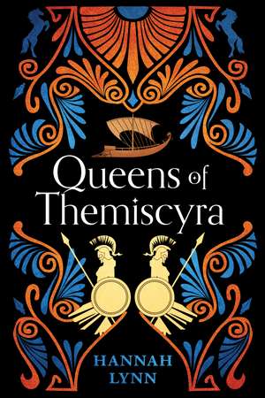 Queens of Themiscyra de Hannah Lynn