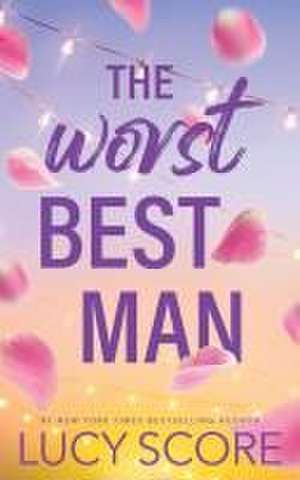 The Worst Best Man de Lucy Score