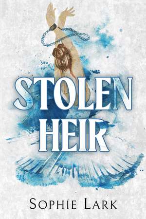 Stolen Heir: A Dark Mafia Romance de Sophie Lark