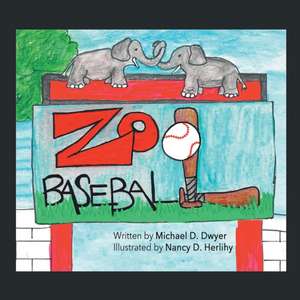 Zoo Baseball de Michael D. Dwyer