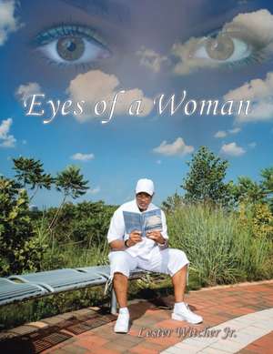 Eyes of a Woman de Lester Witcher Jr