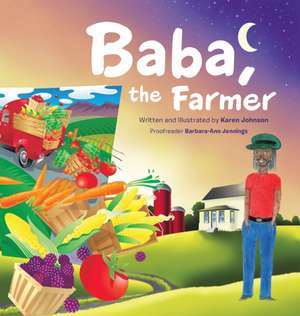 Baba, the Farmer de Karen Johnson