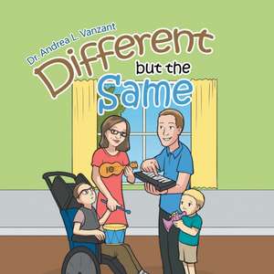 Different but the Same de Andrea L. Vanzant